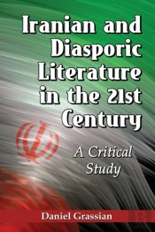 Iranian And Diasporic Literature In The 21st Century