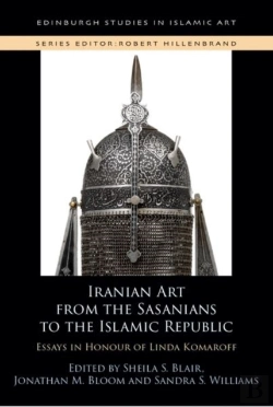 Bertrand.pt - Iranian Art From The Sasanians To The Islamic Republic