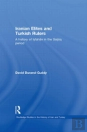 Iranian Elites And Turkish Rulers