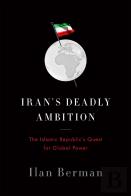 Iran'S Deadly Ambition