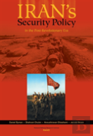 Irans'S Security Policy In The Post-Revolutionary Era