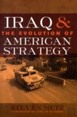 Bertrand.pt - Iraq And The Evolution Of American Strategy