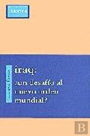 Iraq ¿Un Desafio Al Nuevo Orden Mundial?