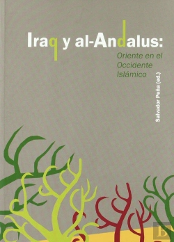 Bertrand.pt - Iraq Y Al-Andalus: Oriente En El Occidente Islamico