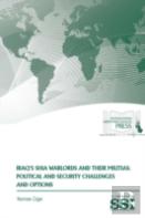 Iraq'S Shia Warlords And Their Militias: Political And Security Challenges And Options