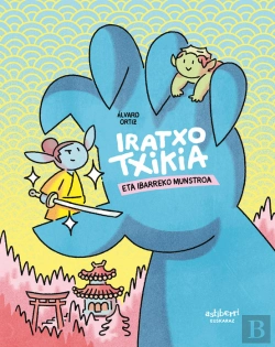 Bertrand.pt - Iratxo Txikia Eta Ibarreko Munstroa