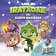Iratxoak Eta Gabon Magikoak