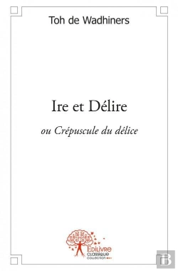 Bertrand.pt - Ire Et Delire