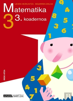 Bertrand.pt - Ireki Atea, Matematika, 3 Lehen Hezkuntza (Pais Vasco). Koadernoa 3