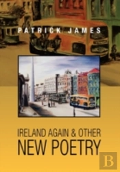 Ireland Again & Other New Poetry