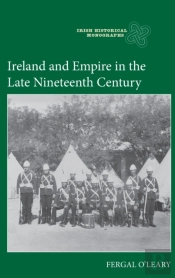 Ireland And Empire In The Late Nineteenth Century