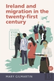 Ireland And Migration In The Twenty-First Century