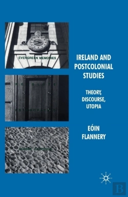 Bertrand.pt - Ireland And Postcolonial Studies