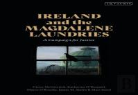 Ireland And The Magdalene Laundries