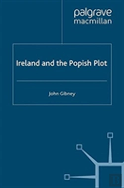 Bertrand.pt - Ireland And The Popish Plot