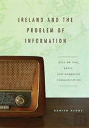 Ireland And The Problem Of Information