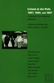 Ireland At The Polls 1981, 1982, And 1987