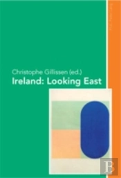Ireland: Looking East