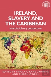 Ireland, Slavery And The Caribbean