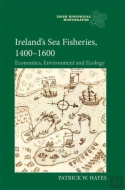 Bertrand.pt - Irelandâ€™S Sea Fisheries, 1400-1600