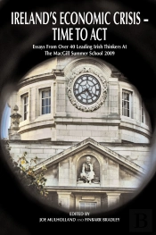 Ireland'S Economic Crisis - Time To Act.