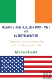Ireland'S Final Rebellion (1919-1921) And An American Dream
