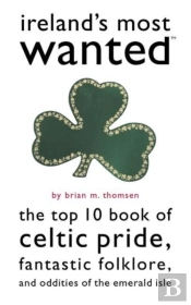 Ireland'S Most Wanted?