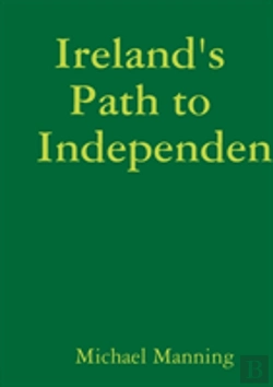 Bertrand.pt - Ireland'S Path To Independence