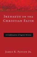 Irenaeus On The Christian Faith