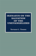 Irenaeus On The Salvation Of The Unevangelized