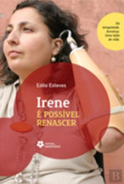 Bertrand.pt - Irene: é Possivel Renascer