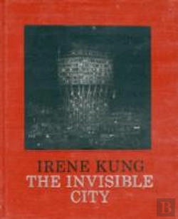 Bertrand.pt - Irene Kung: Invisible Cities