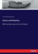 Irenics And Polemics