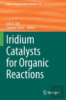 Iridium Catalysts For Organic Reactions