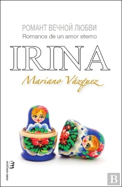 Bertrand.pt - Irina. Romance De Un Amor Eterno