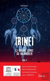 Irineï Et Le Grand Esprit Du Mammouth Tome 2