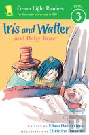 Iris And Walter And Baby Rose