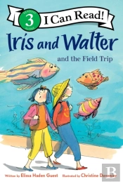 Iris And Walter And The Field Trip