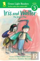 Iris And Walter: The School Play