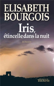 Iris, Étincelle Dans La Nuit