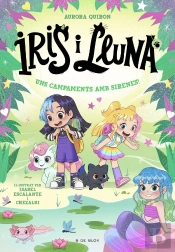 Iris I Lluna Cuidadores D'Animalets Magics 6 Uns Campaments