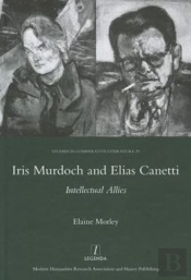Iris Murdoch And Elias Canetti