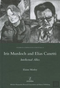 Bertrand.pt - Iris Murdoch And Elias Canetti