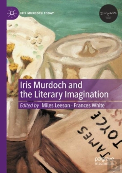 Bertrand.pt - Iris Murdoch And The Literary Imagination