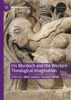Bertrand.pt - Iris Murdoch And The Western Theological Imagination