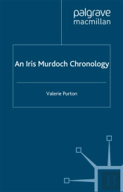 Iris Murdoch Chronology