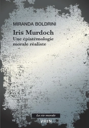 Iris Murdoch : Une Épistémologie Morale Réaliste
