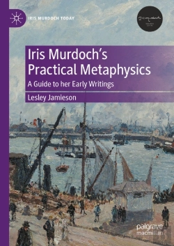 Bertrand.pt - Iris Murdoch'S Practical Metaphysics