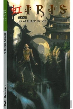 Bertrand.pt - Iris T.2 ; Les Artisans De Vie