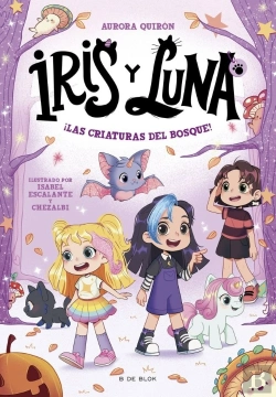 Bertrand.pt - Iris Y Luna Cuidadoras De Cachorritos Magicos 4 Las Criatura